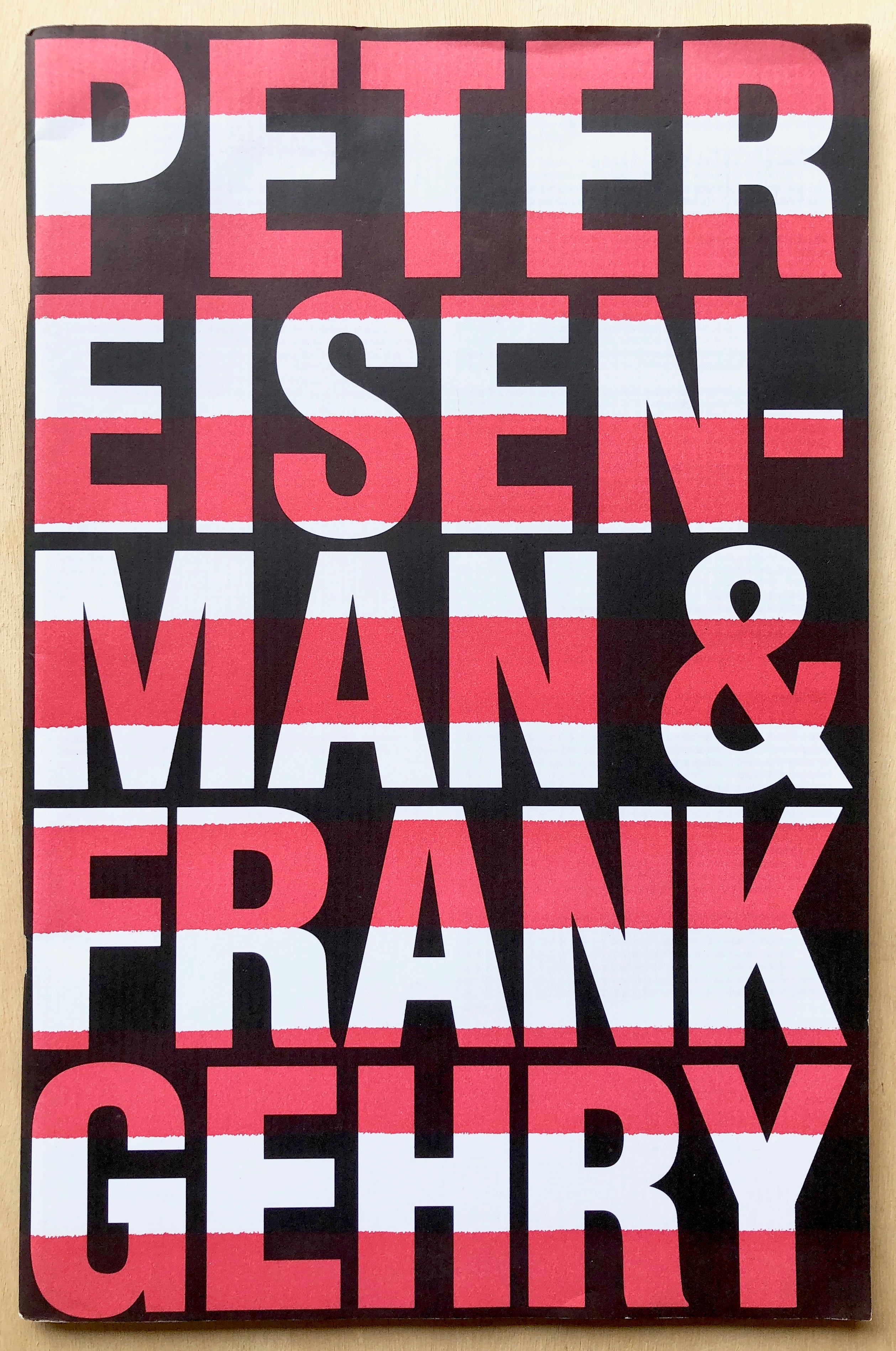 PETER EISENMAN& FRANK GEHRY with text by Sanford Kwinter and