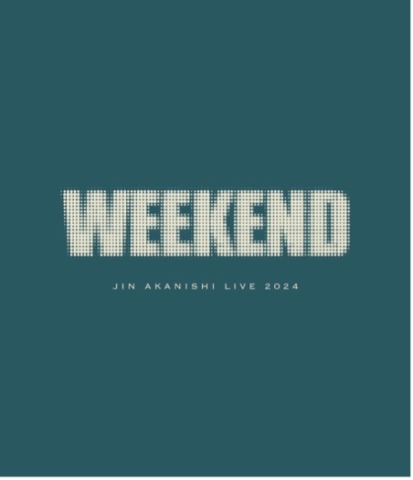 赤西仁 『JIN AKANISHI LIVE 2024 