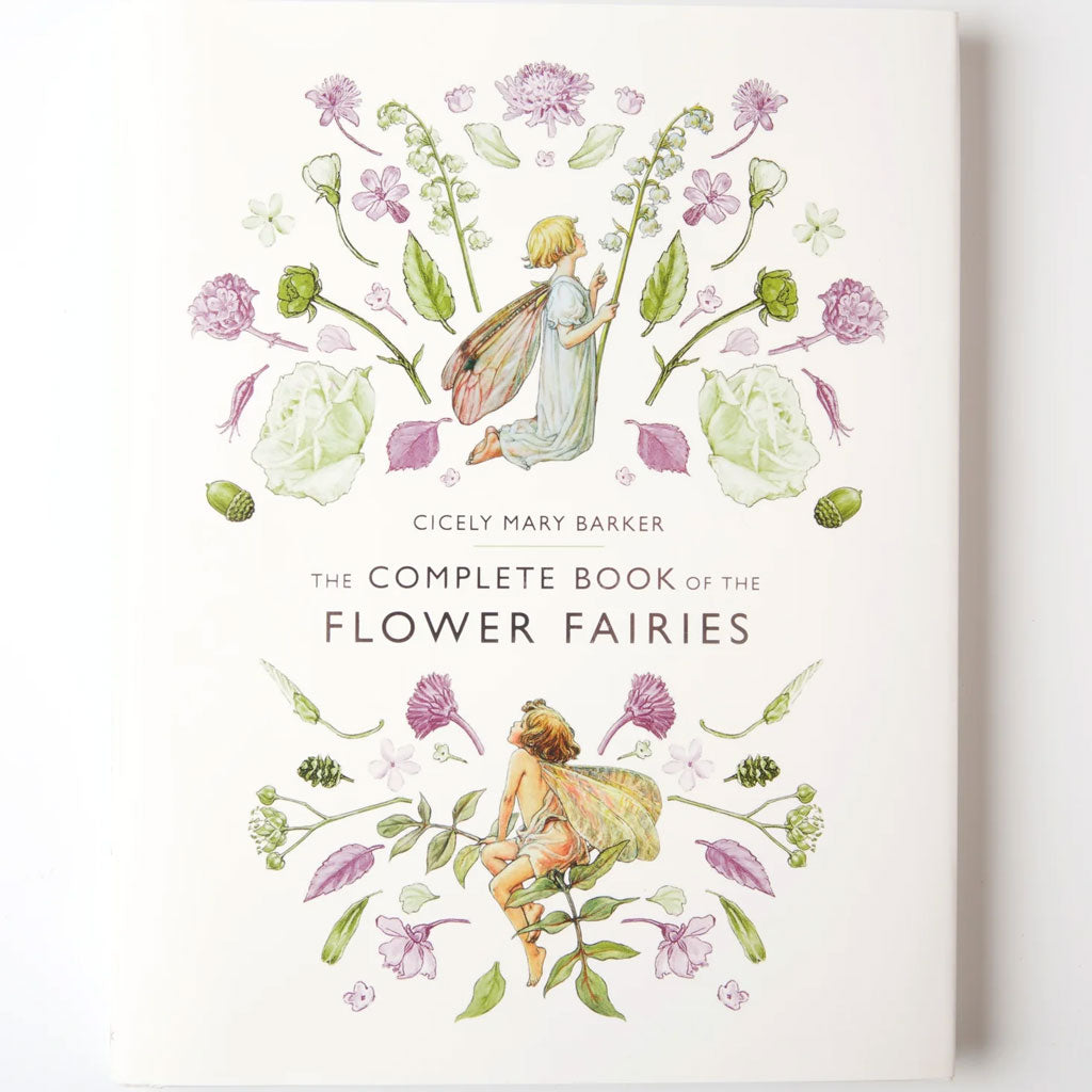 The Complete Book of the Flower Fairies - The Official Flower