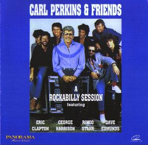 カール・パーキンズ＆フレンズ ロカビリー・セッション1985