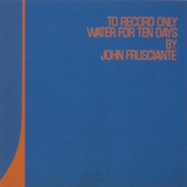 John Frusciante / ジョン・フルシアンテ「トゥ・レコード・オンリー