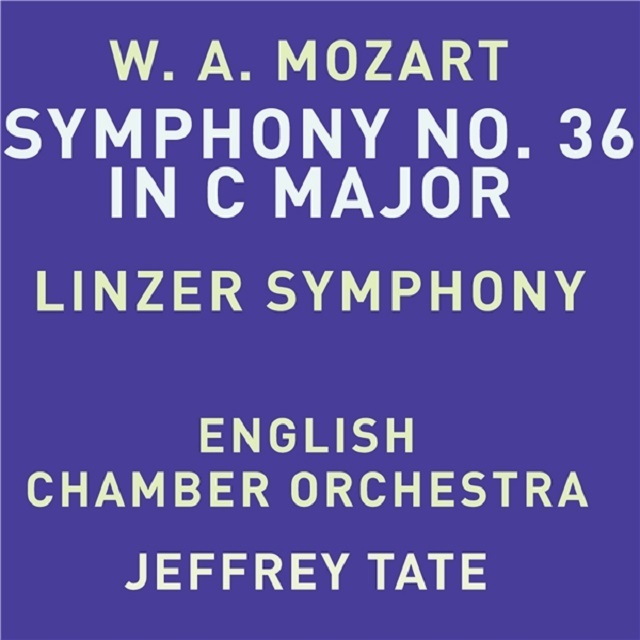 Jeffrey Tate / ジェフリー・テイト「Mozart: Symphony No. 36 in C