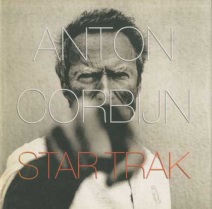ANTON CORBIJN Star Trak / Author: Anton Corbijn | 小宮山書店