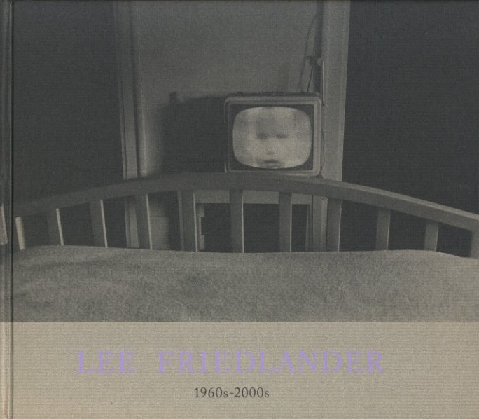 LEE FRIEDLANDER 1960s-2000s / リー・フリードランダー | 小宮山書店