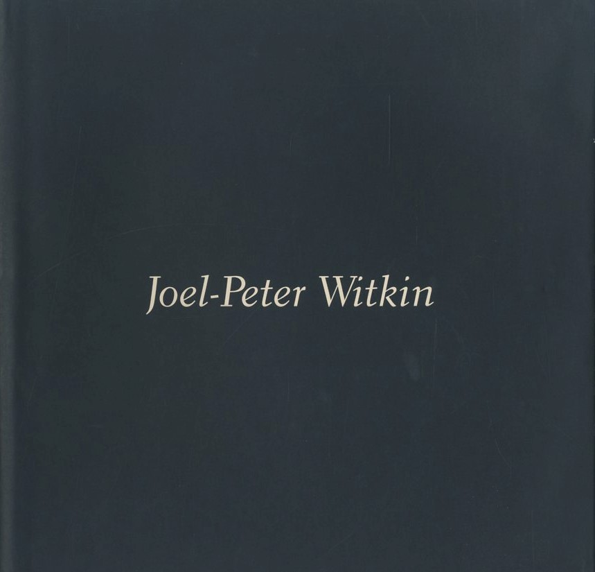 Joel-Peter Witkin: PHOTOGRAPHS / Joel-Peter Witkin | 小宮山書店