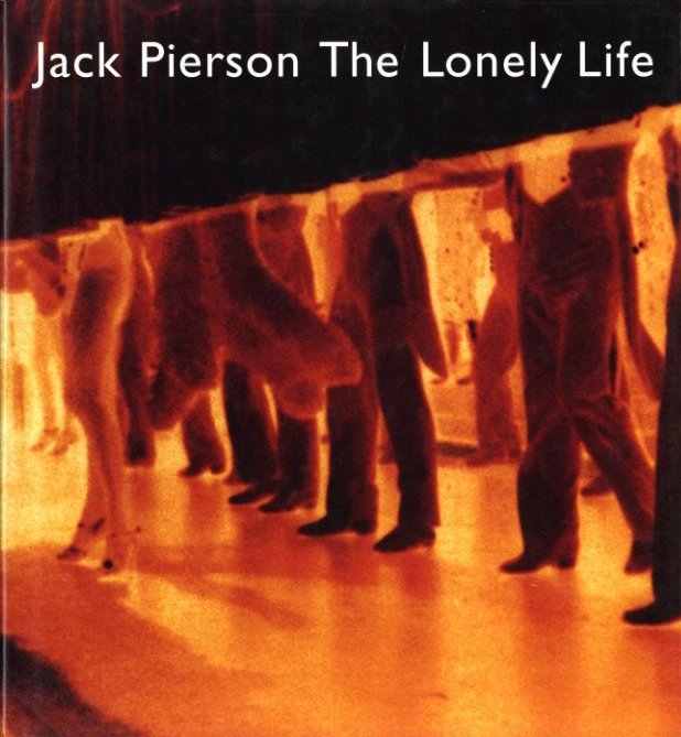 Jack Pierson The Lonely Life / Author: Jack Pierson | 小宮山書店