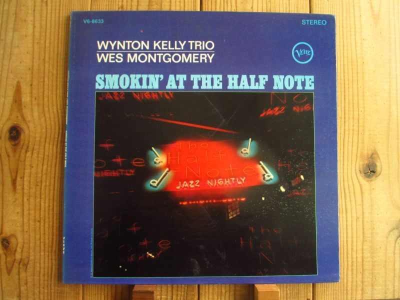 Wes Montgomery - Wynton Kelly Trio / Smokin' At The Half Note