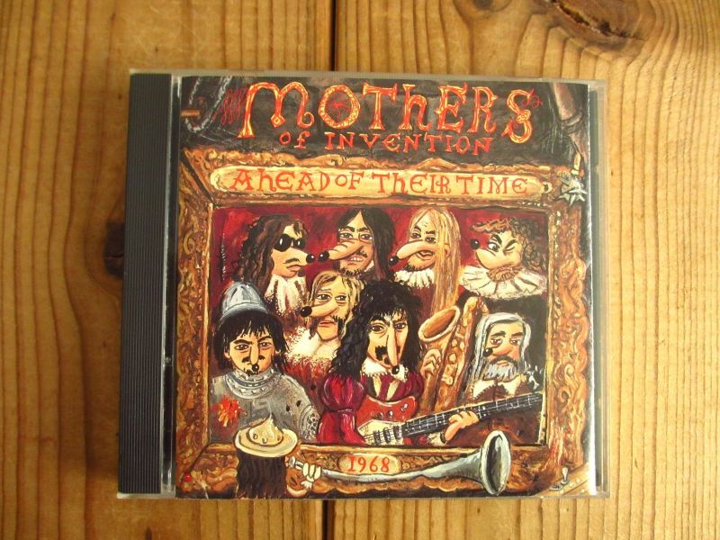 Frank Zappa & The Mothers Of Invention / Ahead Of Their Time