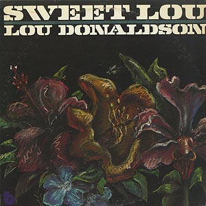 Lou Donaldson / Sweet Lou(LP) / Blue Note 1974 USオリジナル盤 EX