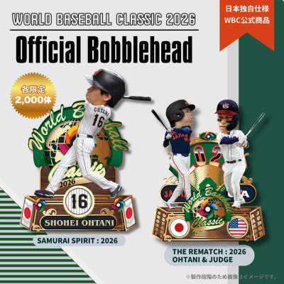 日本初】WBC公式ボブルヘッドが日本上陸「THE REMATCH：2026 OHTANI