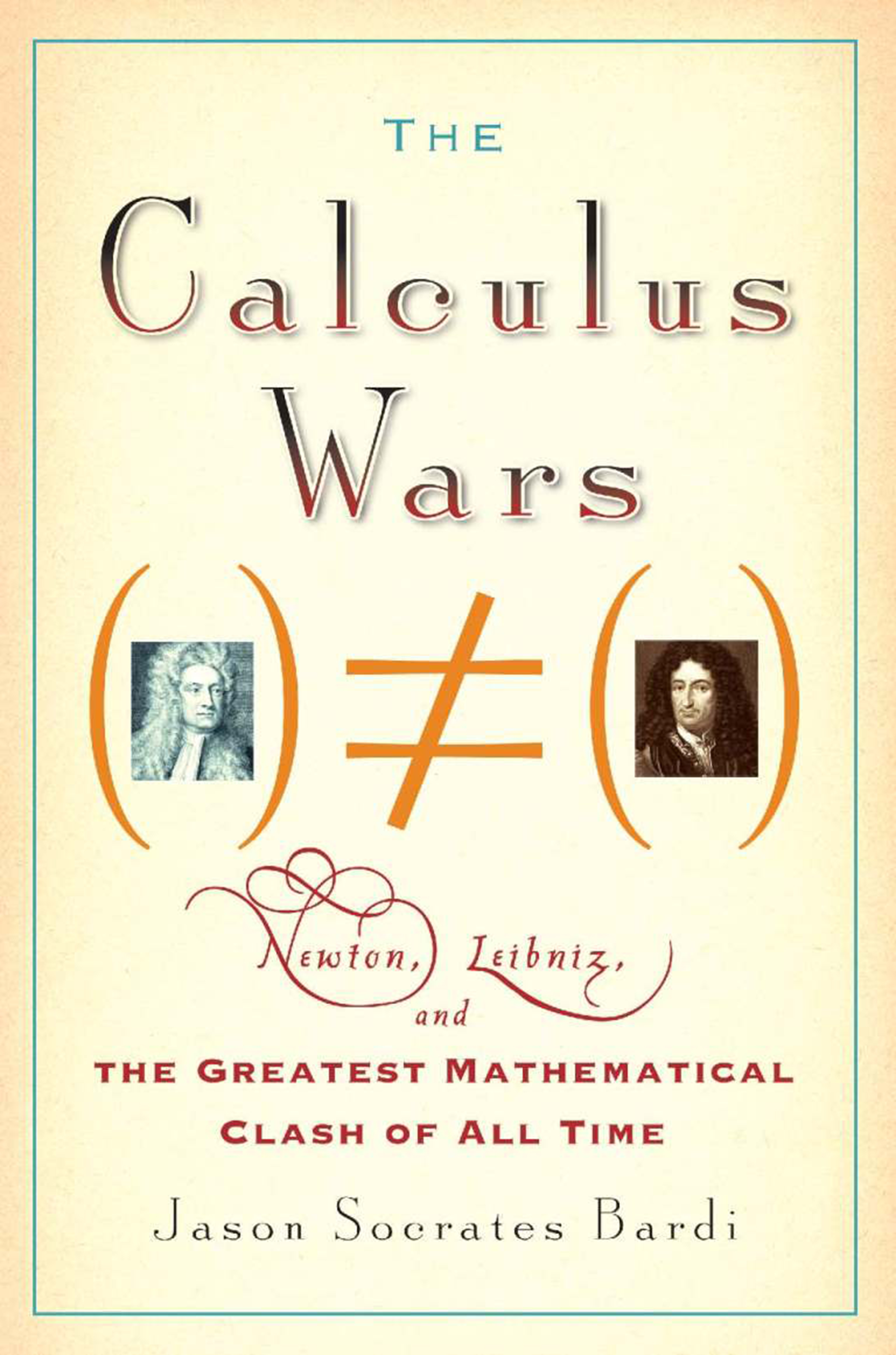 The Calculus Wars by Jason Socrates Bardi | Hachette Book Group