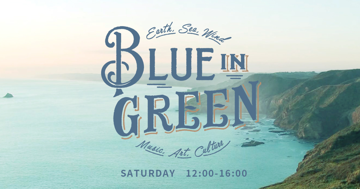 BLUE IN GREEN | SATURDAY 12:00 - 15:00 | J-WAVE 81.3 FM