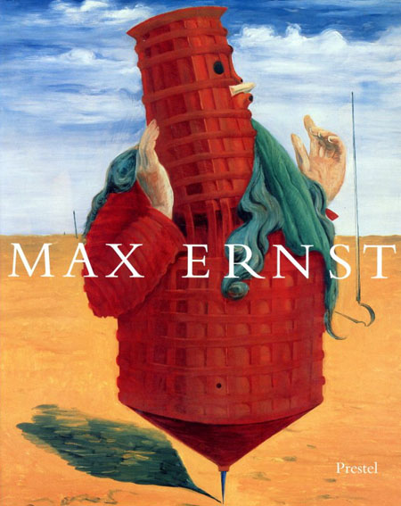 マックス・エルンスト Max Ernst: A Retrospective / Werner Spies