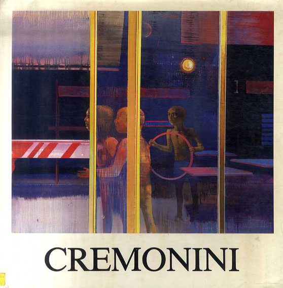 レオナルド・クレモニーニ Cremonini: Peintures 1983-1987