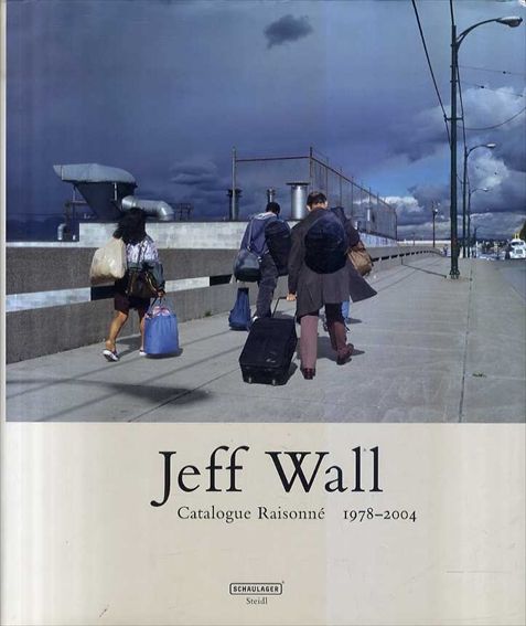 Jeff Wall: Figures & Places】ジェフ・ウォール Jeff Wall: Figures