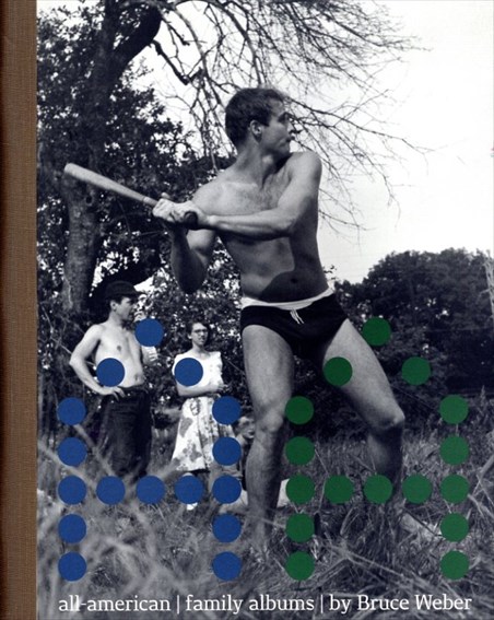 ブルース・ウェーバー写真集 Bruce Weber:All-American vol.3 Family