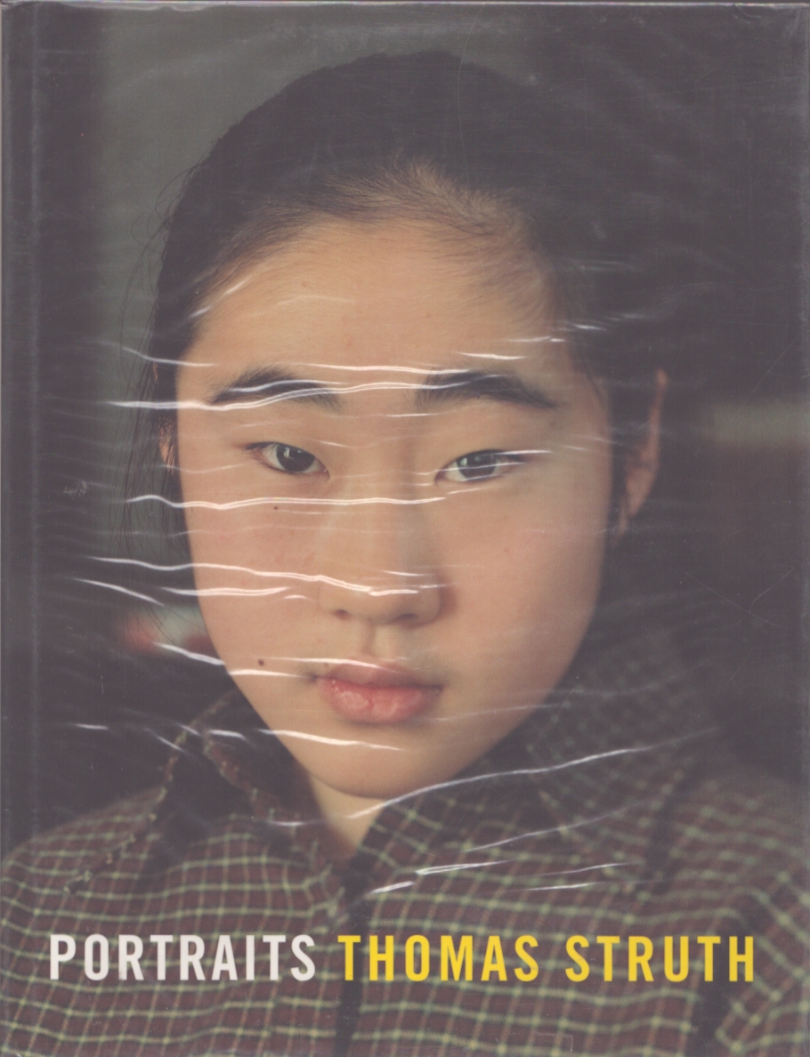 トーマス・シュトゥルート写真集 Thomas Struth: Portraits