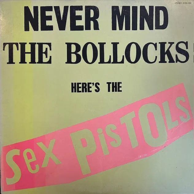 SEX PISTOLS / NEVER MIND THE BOLLOCKS (勝手にしやがれ) [LP - YX