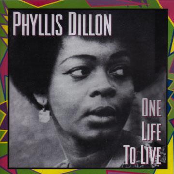 Phyllis Dillon - One Life To Live (CD)