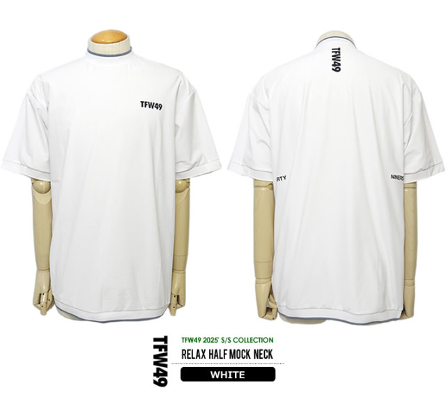 TFWー49［ティーエフダブリュフォーティーナイン］RELAX HALF MOCK