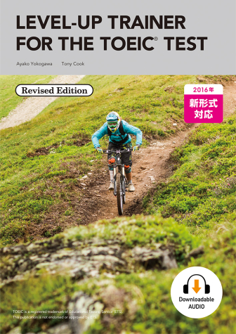 Level-up Trainer for the TOEIC® TEST, Revised Edition - センゲージ