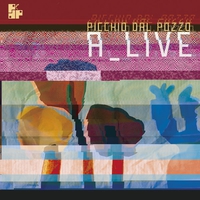 A_LIVE／PICCHIO DAL POZZO｜音楽ダウンロード・音楽配信サイト mora