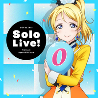 ラブライブ！Solo Live! from μ's 絢瀬絵里 Extra／絢瀬絵里(CV.南條愛