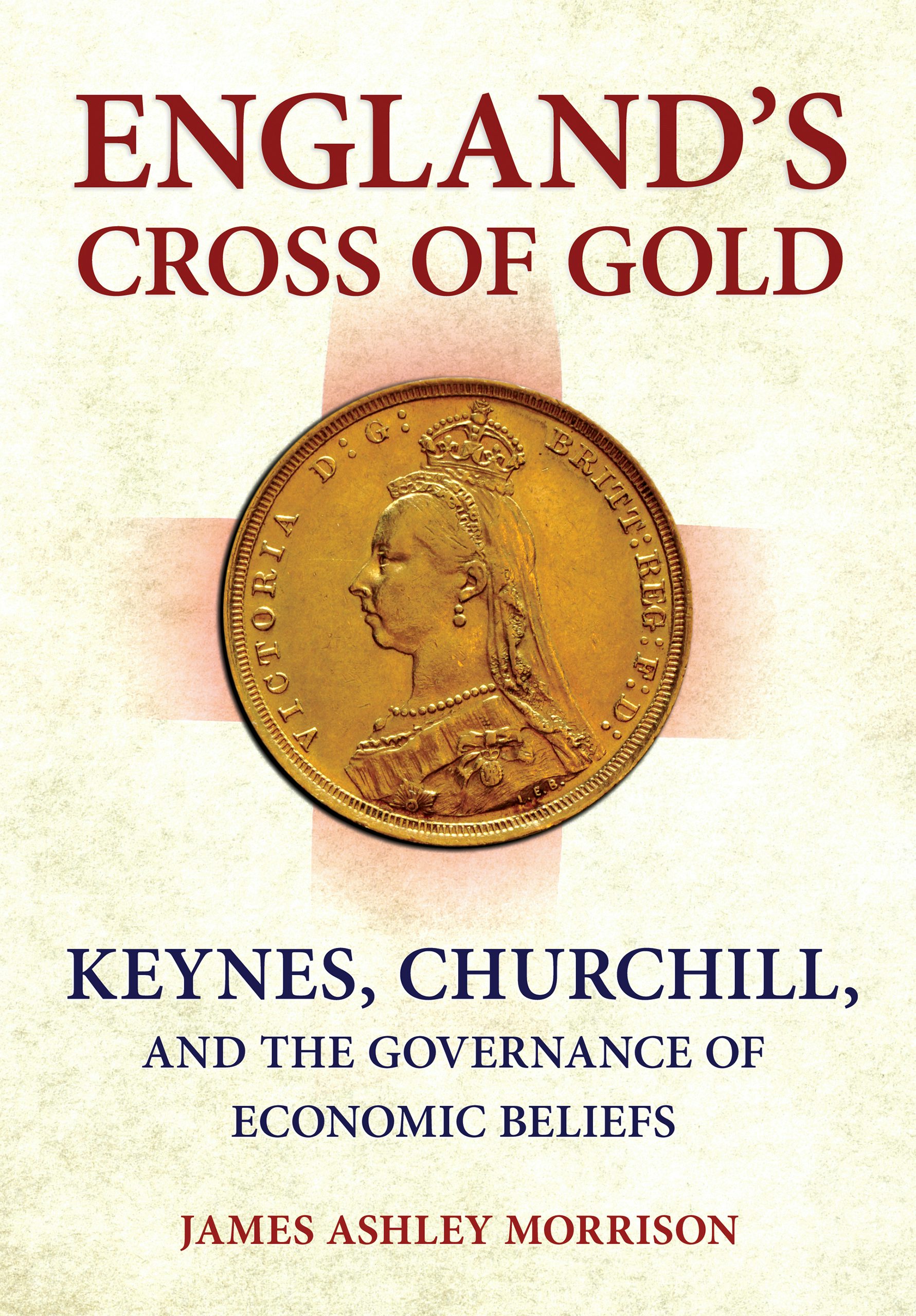 England's Cross of Gold by James A. Morrison II | Hardcover