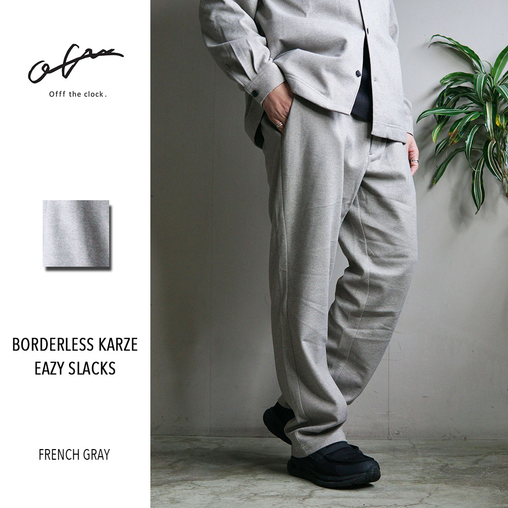 Offf / BORDERLESS KARZE EAZY SLACKS / FRENCH GRAY / Offf-24