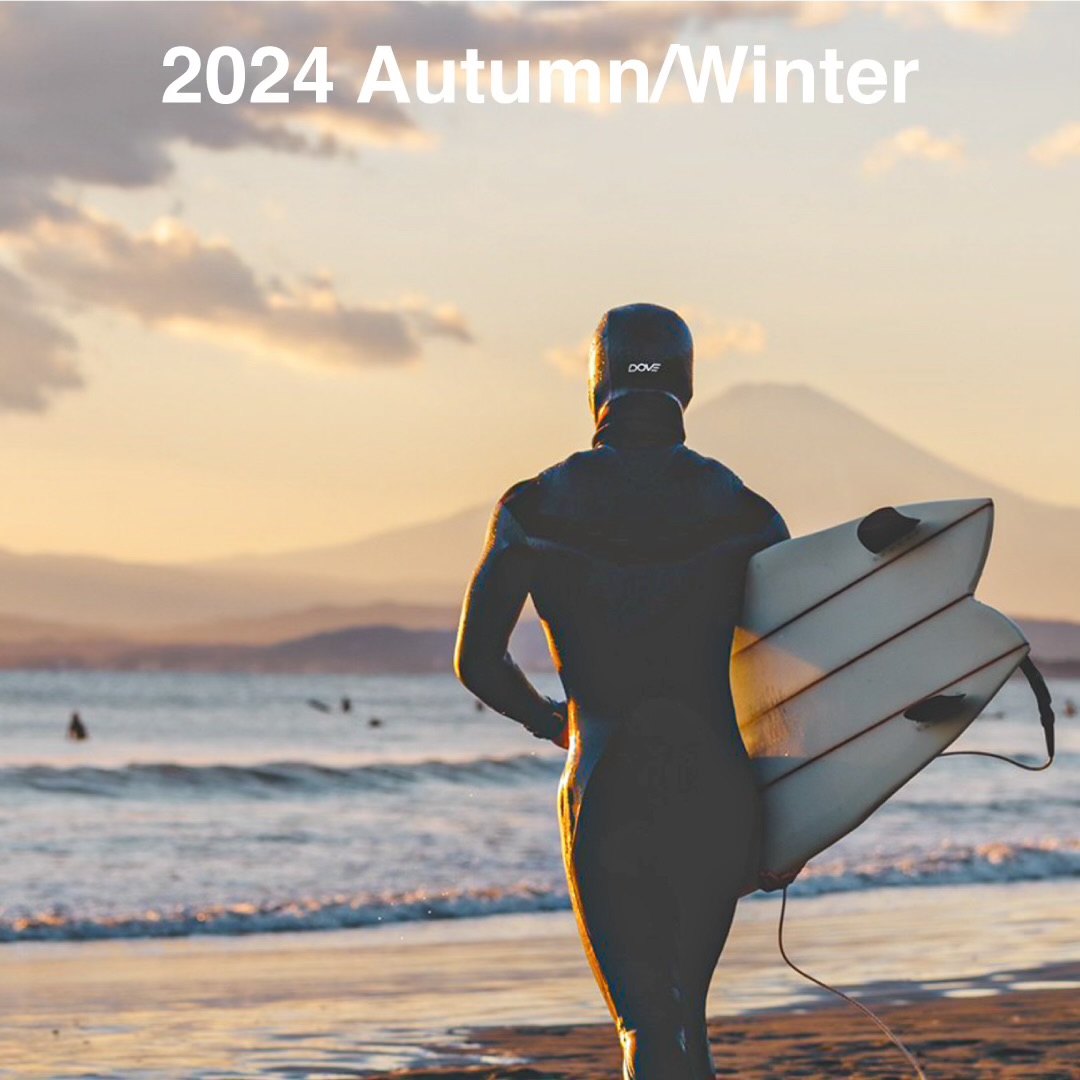 2024 AUTUMN/WINTER COLLECTIONのご案内！ | 国産高級ウェットスーツのDOVE