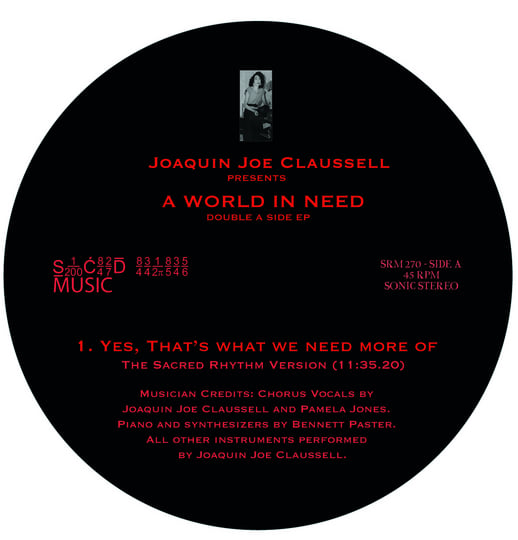 Joaquin Joe Claussell Presents - A world in Need - Double A Side