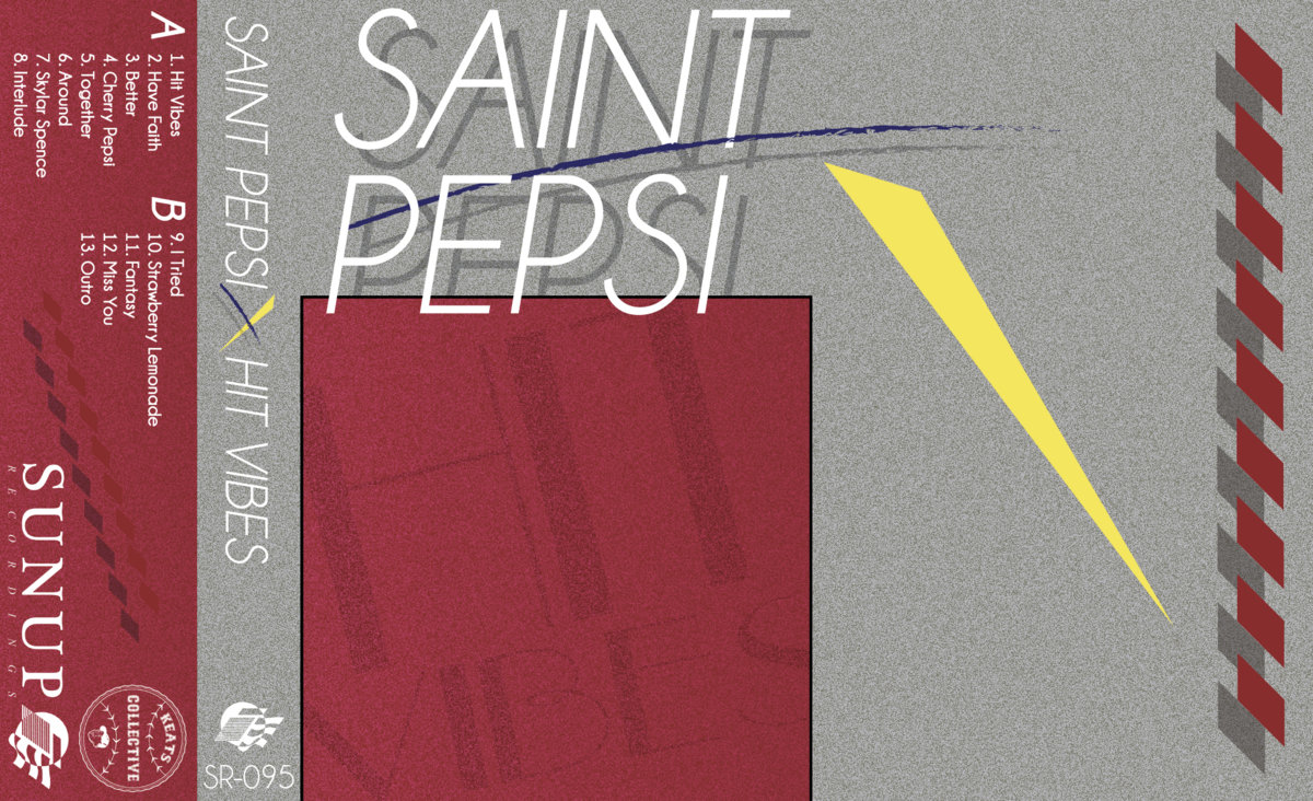 Hit Vibes | SAINT PEPSI | Sunup Recordings