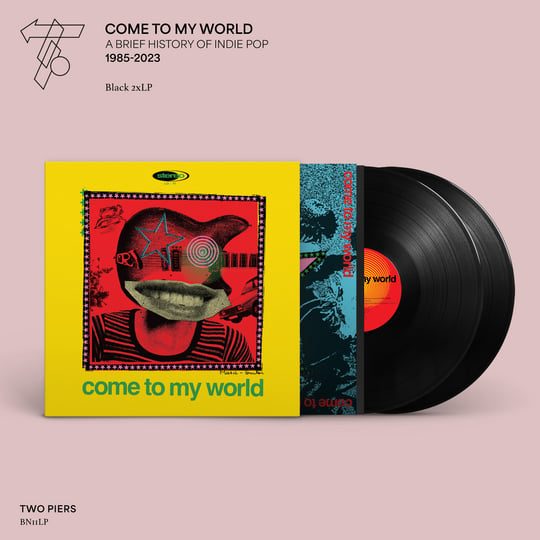 Come To My World (A Brief History Of Indie Pop 1985-2023) | Two-Piers