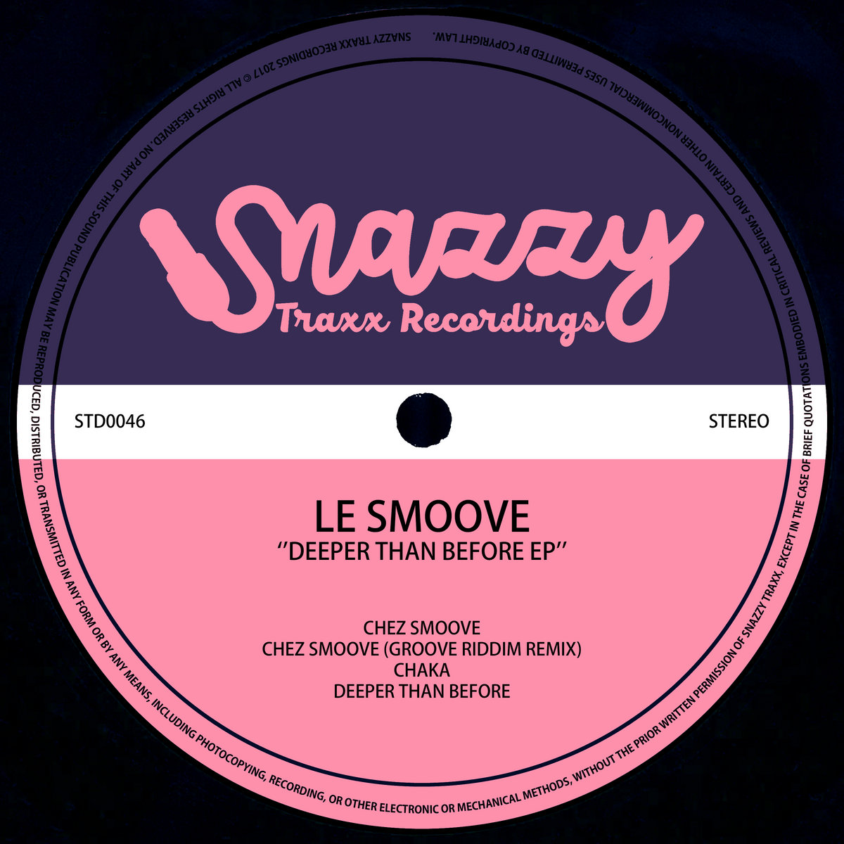 Deeper Than Before EP | Le Smoove | Snazzy Traxx