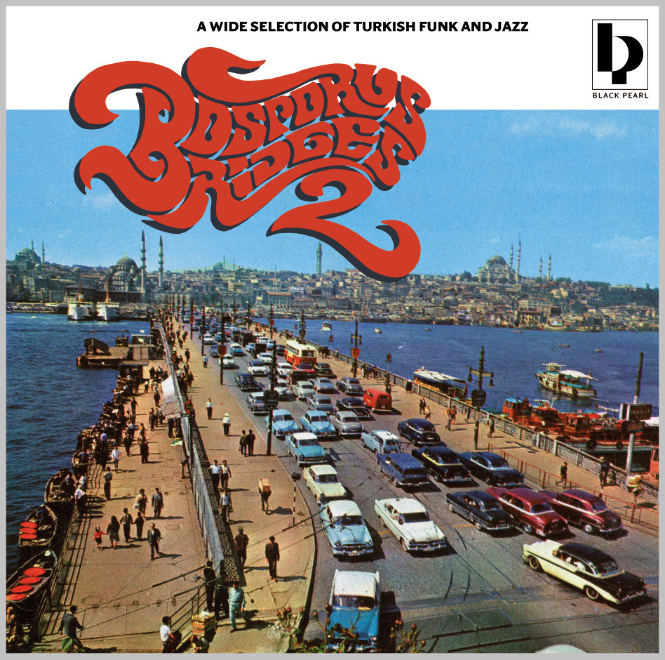 BOSPORUS BRIDGES Vol. 2 | Black Pearl Records