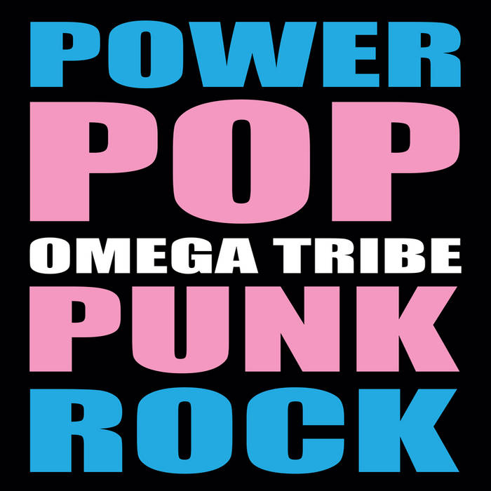 POWER POP PUNK ROCK | OMEGA TRIBE | Grow Your Own Records