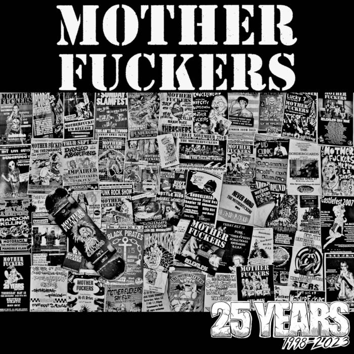 25 Years | Motherfuckers