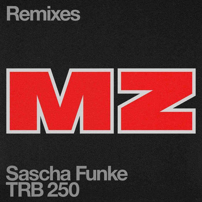 MZ (Remixes) | Sascha Funke