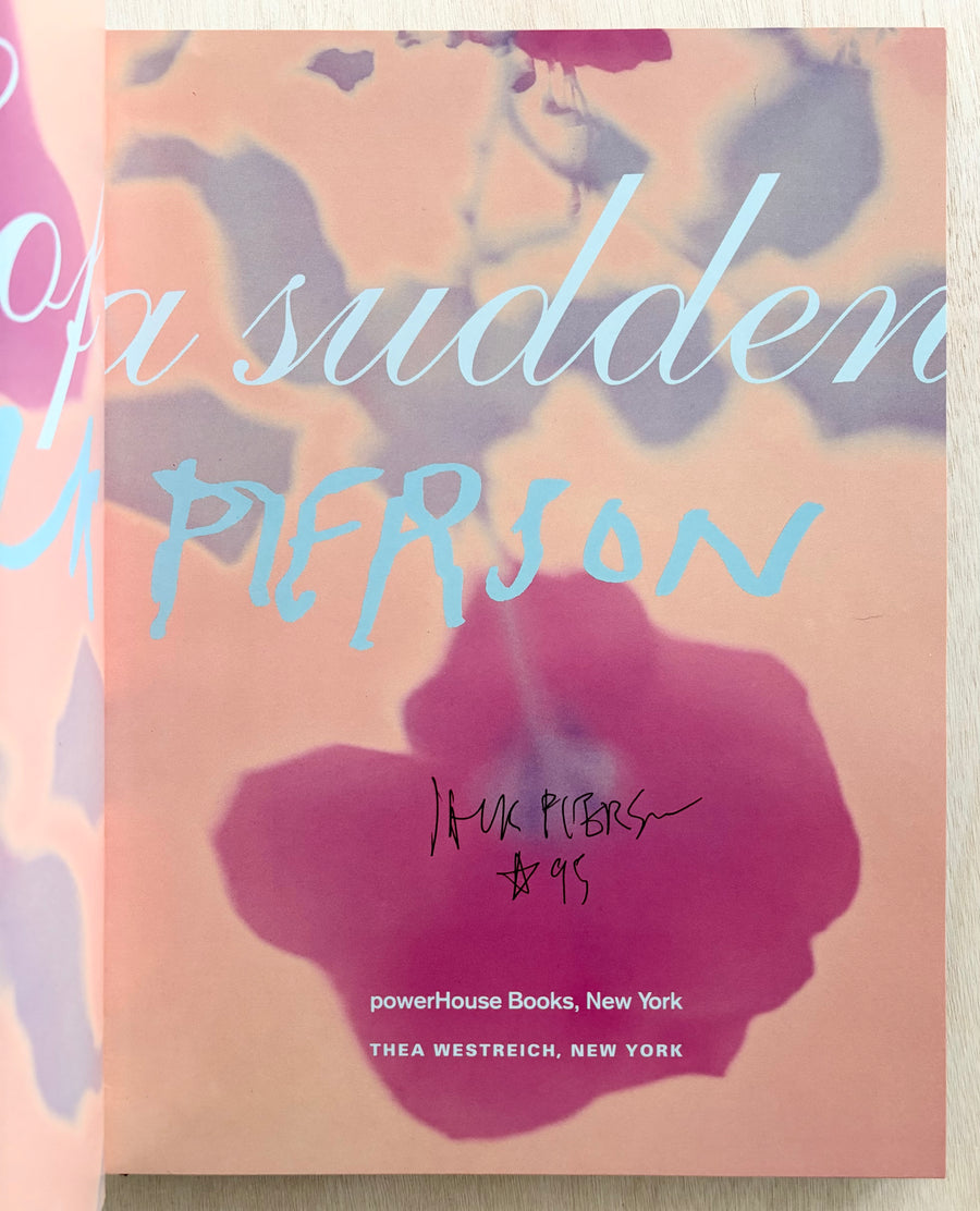 Jack Pierson サイン入り ALL OF A SUDDEN, by Jack Pierson (SIGNED