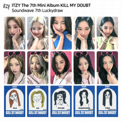 ITZY KILL MY DOUBT Soundwave 7th Lucky Draw Photocard Benefit