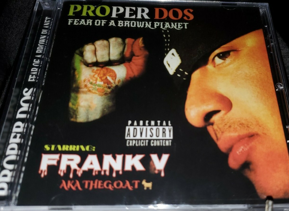 Proper Dos FEAR OF A BROWN PLANET NEW CHICANO RAP CD | eBay