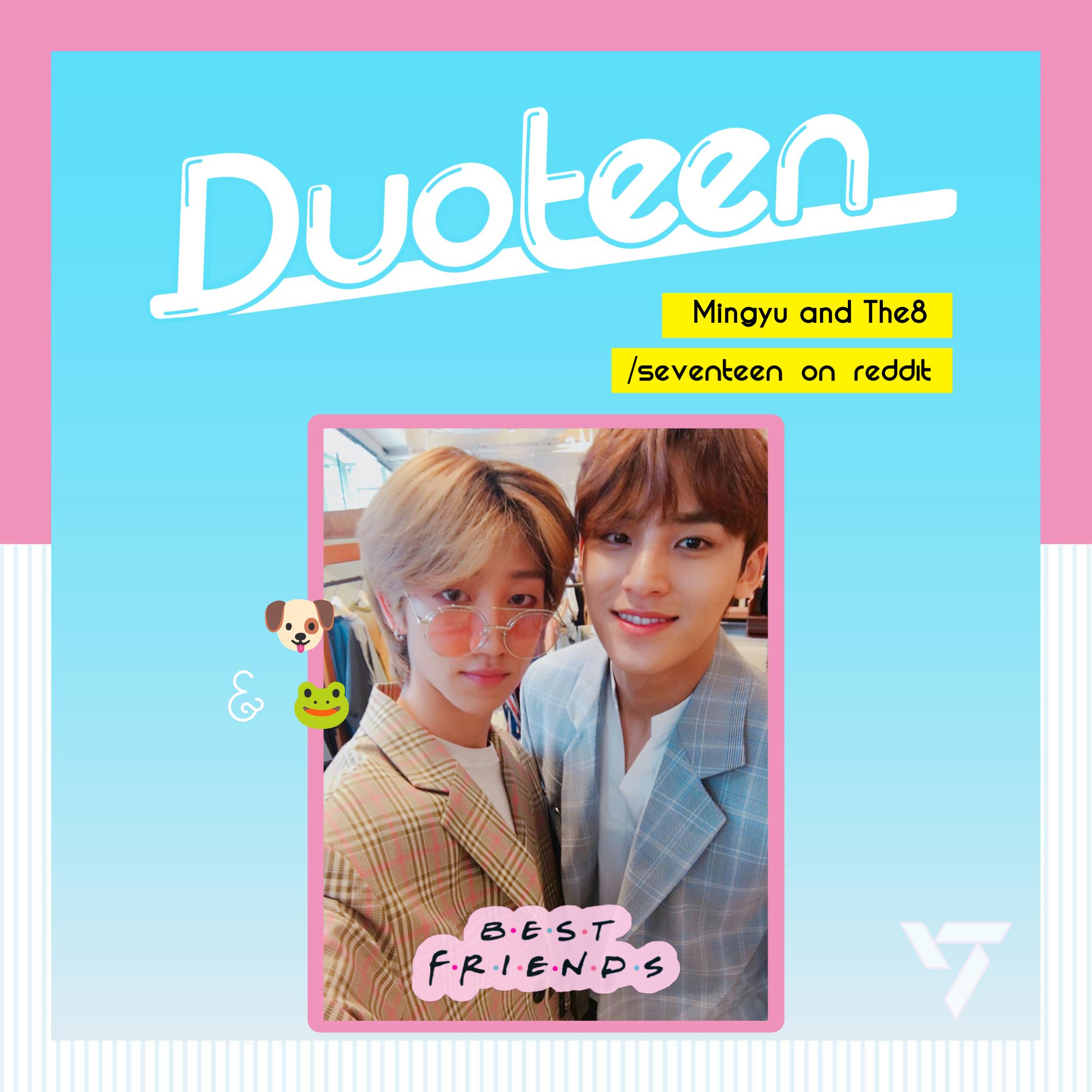 Duoteen (17/78) : ミンギュ & The8 : r/seventeen