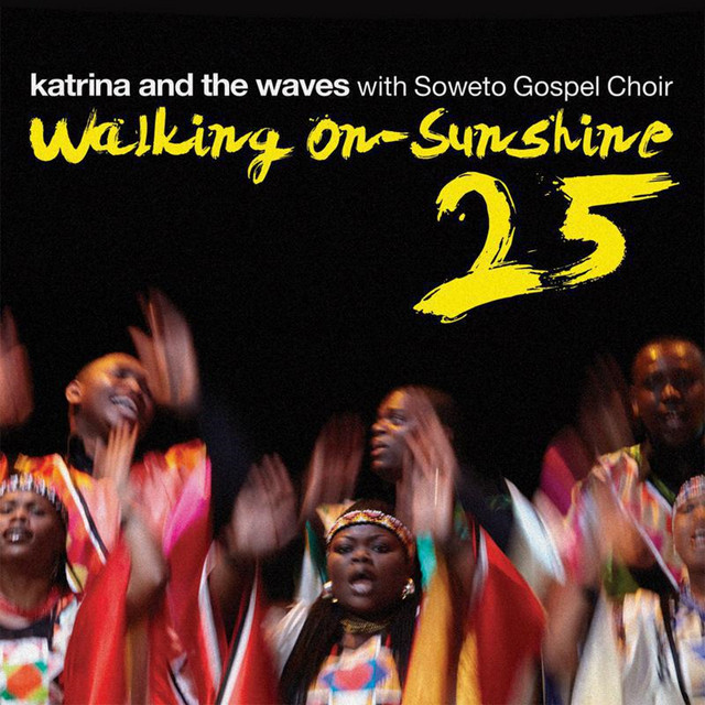 Walking on Sunshine - Single by Katrina & The Waves | Spotify