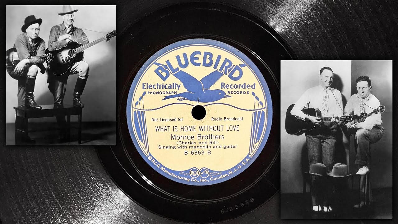 What Is Home Without Love - The Monroe Brothers ~ 1936 - YouTube