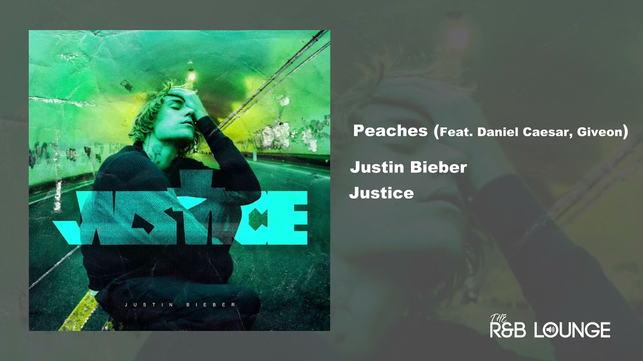 Justin Bieber - Peaches (Feat. Daniel Caesar and Giveon) - YouTube