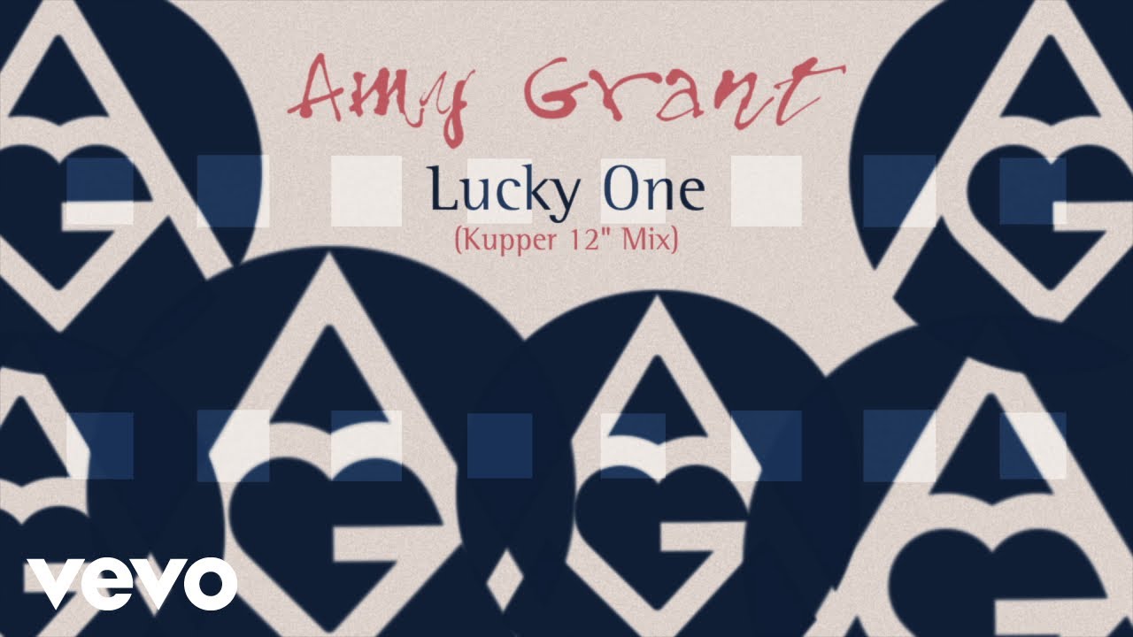 Amy Grant - Lucky One (Kupper 12