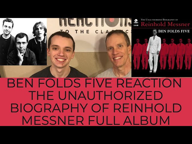 Ben Folds Five - The Unauthorized Biography of Reinhold Messner