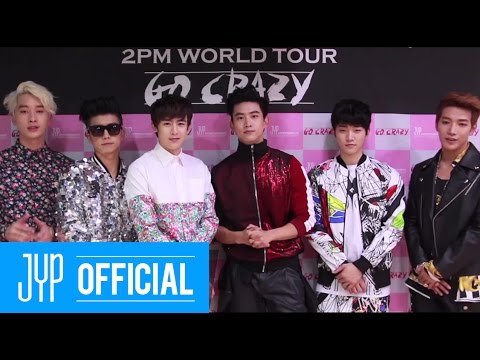 2PM WORLD TOUR GO CRAZY] with 