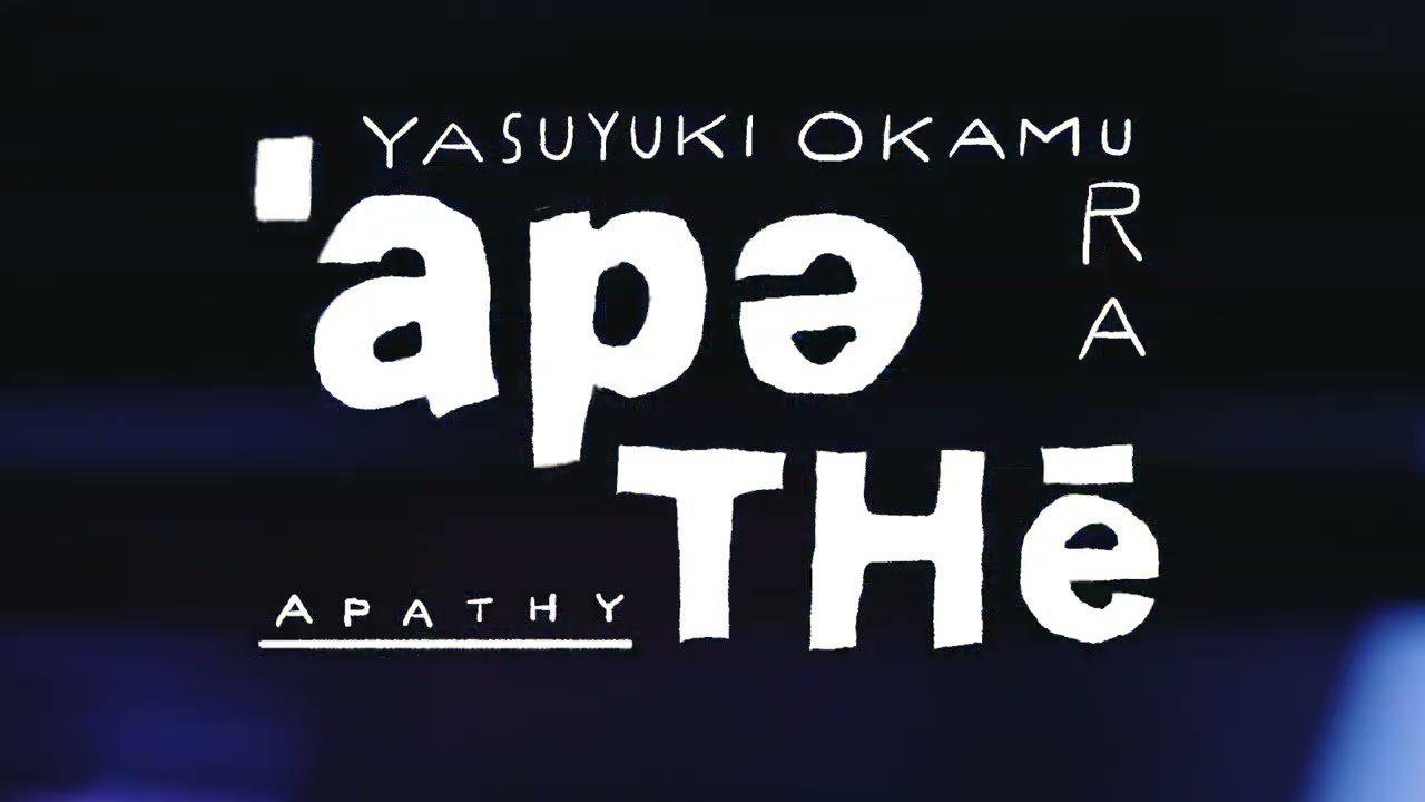 岡村靖幸 映像作品「アパシー」予告編 - YouTube