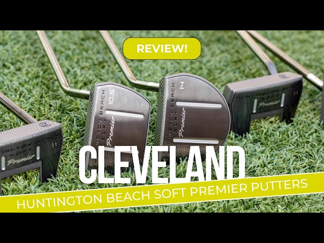 Cleveland Huntington Beach Soft Premier Putter Review - YouTube